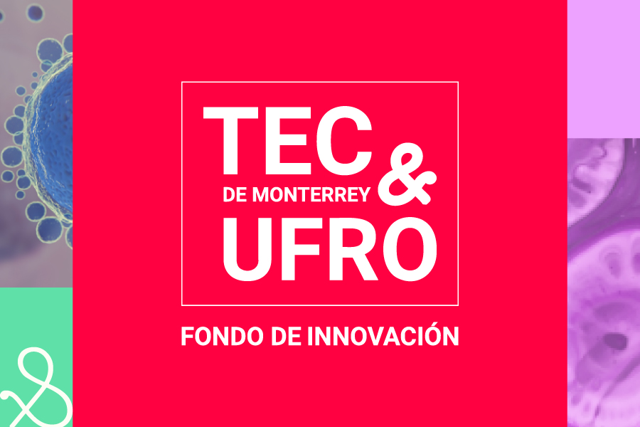 Retos públicos y privados que se suman a la convocatoria I+D entre el TEC de Monterrey y UFRO